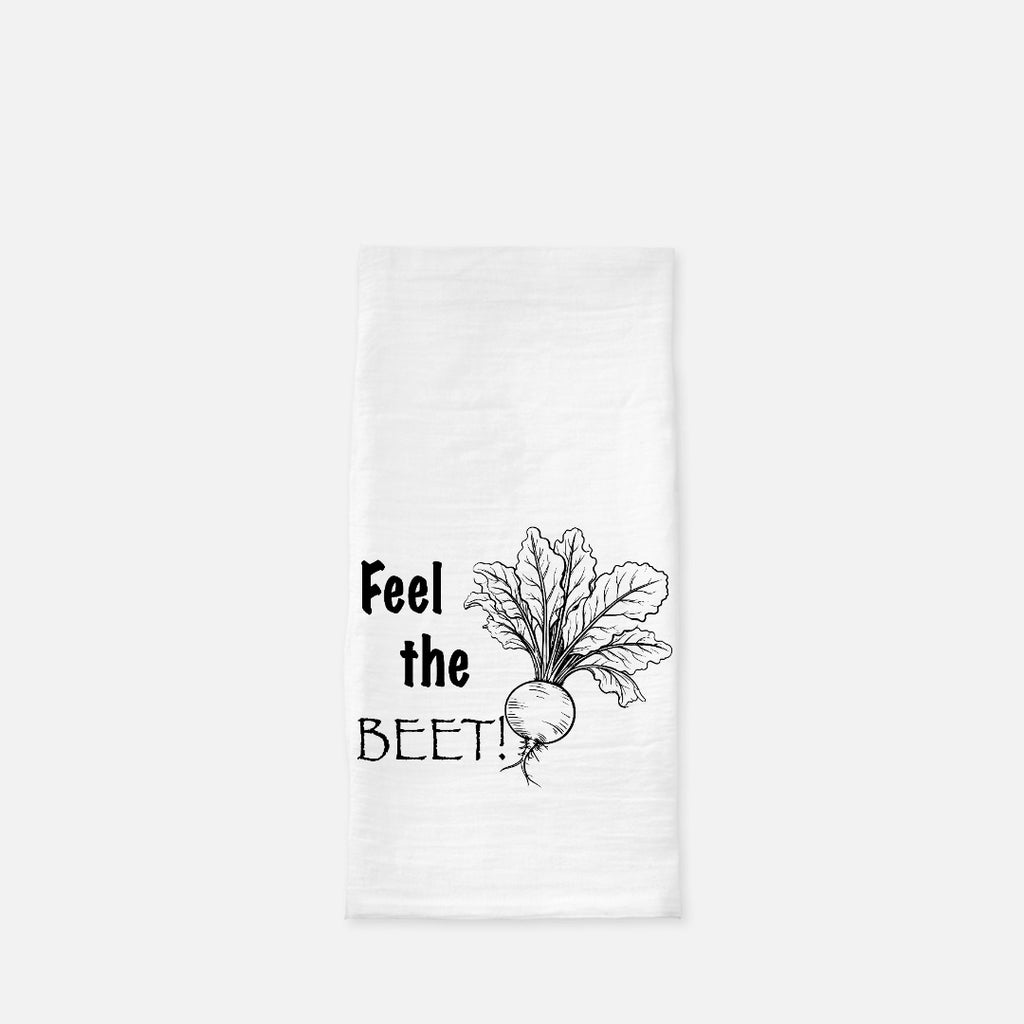 Feel the Beet Tea Towel (Flour Sack)