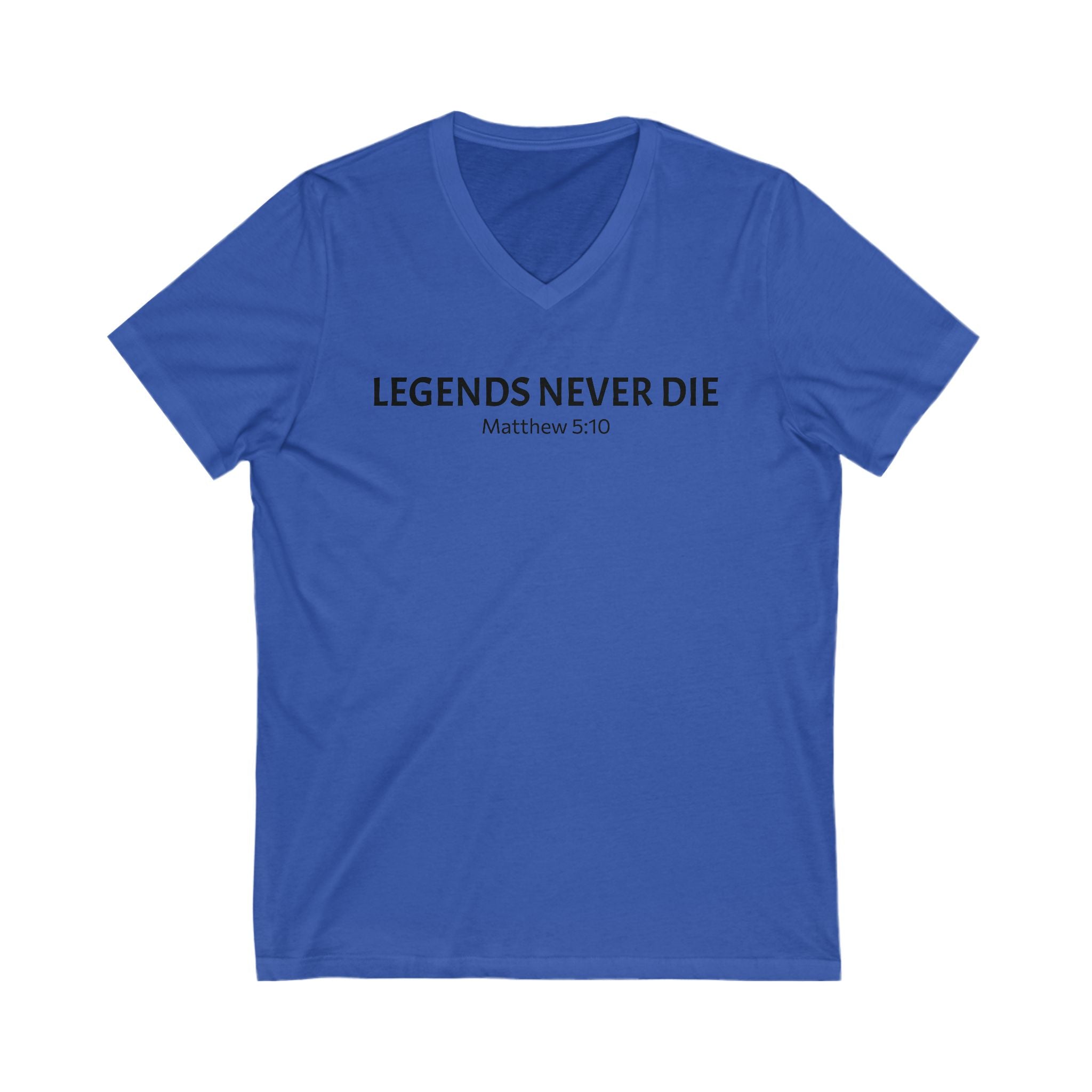 Legends Never Die V-Neck Tee w/verse, Charlie Kirk