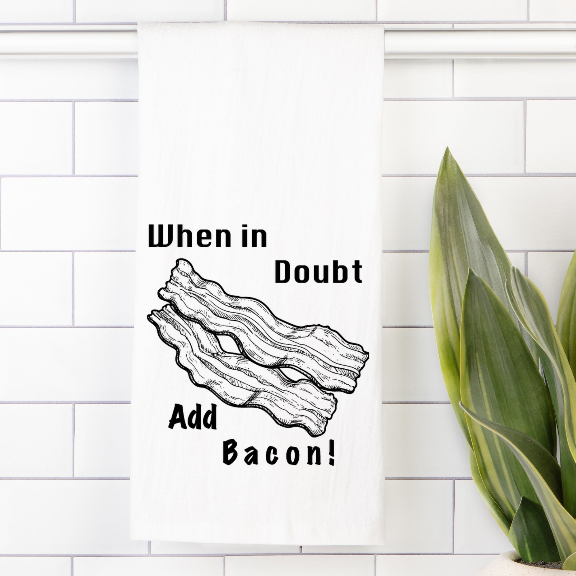 Add Bacon Tea Towel (Flour Sack)