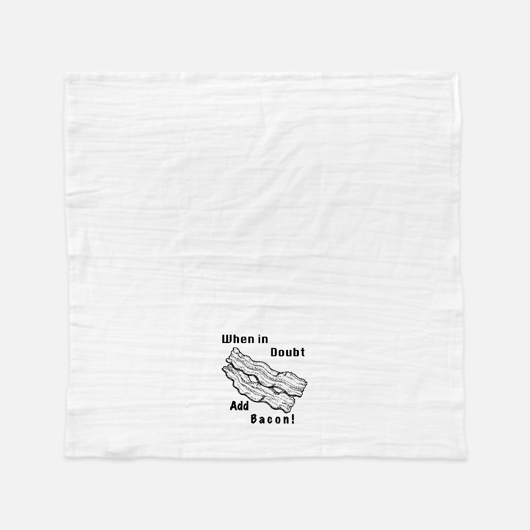 Add Bacon Tea Towel (Flour Sack)